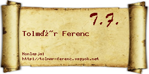 Tolmár Ferenc névjegykártya